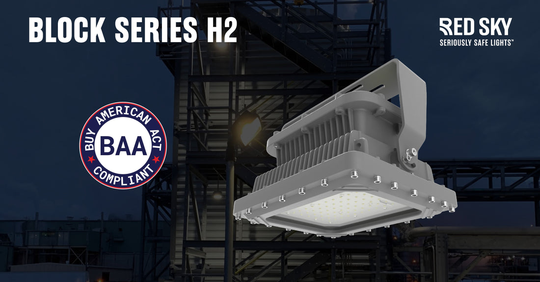 BLK2 H2 NOW BAA COMPLIANT: RED SKY LIGHTING’S COMMITMENT TO AMERICAN MANUFACTURING